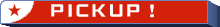 �s�b�N�A�b�v�I