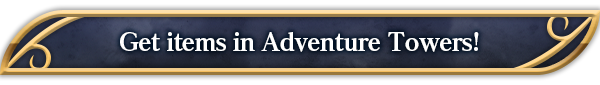 Get items in Adventure Towers!