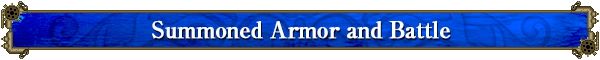 Summoned Armor and Battle